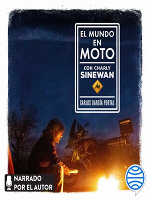 cover image of El mundo en moto con Charly Sinewan